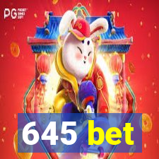 645 bet